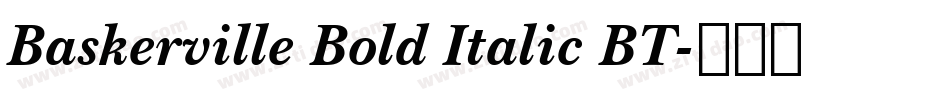 Baskerville Bold Italic BT字体转换